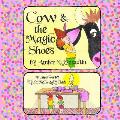 Cow & The Magic Shoes