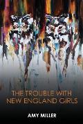 The Trouble With New England Girls