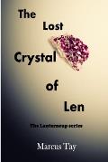 The Lost Crystal of Len: The Lanterncup Series
