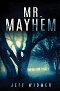 Mr. Mayhem: A Brinker Novel
