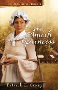 The Amish Princess: The Paradise Chronicles