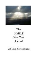 The Simple New Year Journal: 28-Day Reflections: 28-Day Reflections