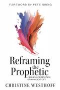 Reframing the Prophetic: A Biblical Observation of an Ancient Gift