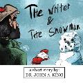 The Writer and the Snowman: a Story about Purpose