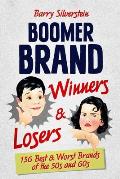 Boomer Brand Winners & Losers: 156 Best & Worst Brands of the 50s and 60s