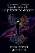 A Journey of Discovery through Intuition with Help from the Angels