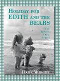 Holiday For Edith And The Bears: The Lonely Doll Series