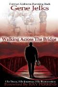 Walking Across the Bridge