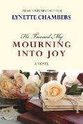 He Turned My Mourning Into Joy