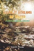 Sunlit Streams of Water: Devotions for Religious Naturalists