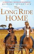 Long Ride Home The Extraordinary Journey of Healing That Changed a Childs Life
