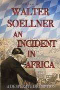 An Incident in Africa: A Deadly Deception