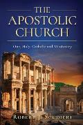 The Apostolic Church: One, Holy, Catholic and Missionary
