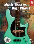 Music Theory for the Bass Player A Comprehensive & Hands On Guide to Playing with More Confidence & Freedom