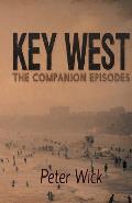 Key West - The Companion Episodes