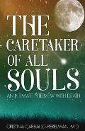The Caretaker of All Souls: An Intimate Interview with Death
