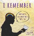 I Remember: Indianapolis Youth Write about Their Lives 2016