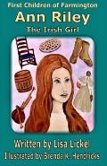 The Irish Girl Ann Riley: The Irish Girl