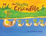 The Vegan Crocodile: Best Children's Book of the Year