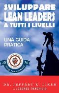 Sviluppare Lean Leader a Tutti I Livelli: Una Guida Pratica