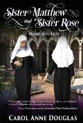 Sister Matthew & Sister Rose Novices in Love