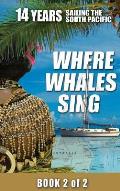 Where Whales Sing: Book 2 of 2