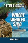 Where Whales Sing: Book 1 of 2