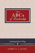 The ABCs of Leadership: Leading God's Way