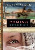 Coming Through: A Spiritual Time Travel Novel