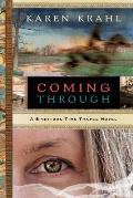 Coming Through: A Spiritual Time Travel Novel