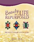 Beauty in a Life Repurposed: Reflecting Christ through a Life that Sparkles