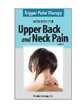 Trigger Point Therapy Workbook for Upper Back and Neck Pain: (Second Edition)