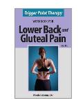 Trigger Point Therapy for Lower Back and Gluteal Pain: (Second Edition)