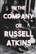 In the Company of Russell Atkins: A Celebration of Friends on his 90th Birthday