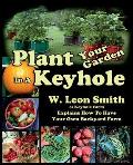 Plant Your Garden In A Keyhole