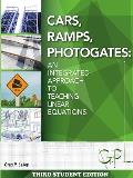 Cars, Ramps, Photogates: an integrated approach to teaching linear equations (Student Edition)