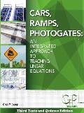 Cars, Ramps, Photogates: An Integrated Approach To Learning Linear Equations (Tests and Quizzes Edition)