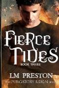 Fierce Tides: Purgatory Reign Series