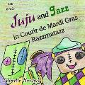 Juju and Jazz in Courir de Mardi Gras Razzmatazz