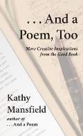 And a Poem, Too: More Creative Inspirations from the Good Book