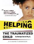 Helping The Traumatized Child: A Workbook For Therapists (Helpful Materials To Support Therapists Using TFCBT: Trauma-Focused Cognitive Behavioral Th