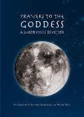 Prayers to the Goddess: A Moon Cycle Devotion