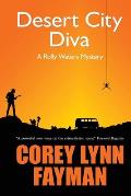 Desert City Diva: A Rolly Waters Mystery