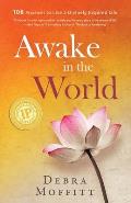 Awake in the World: 108 Practices to Live a Divinely Inspired Life