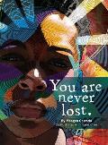 You Are Never Lost