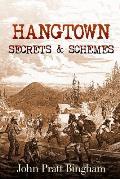 Hangtown: Secrets & Schemes