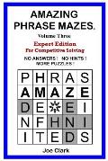 Amazing Phrase Mazes - Vol. 3