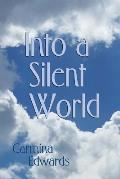 Into a Silent World
