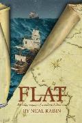 Flat: An edgy voyage of accidental discovery