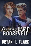 Escaping Camp Roosevelt: Gay Romance